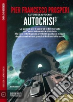 Autocrisi 3Autocrisi 3. E-book. Formato EPUB ebook