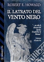 Il latrato del vento nero. E-book. Formato EPUB ebook