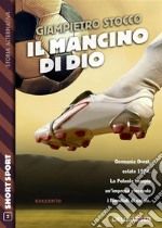 Il mancino di Dio. E-book. Formato EPUB ebook