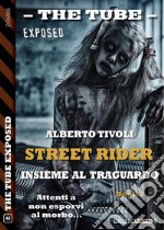 Insieme al traguardoStreet Rider 3. E-book. Formato EPUB