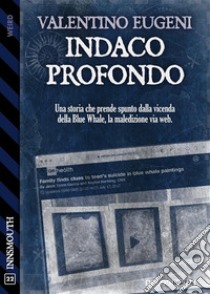 Indaco profondo. E-book. Formato EPUB ebook di Valentino Eugeni