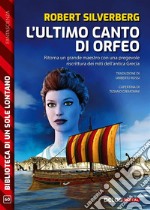 L’ultimo canto di Orfeo. E-book. Formato EPUB ebook