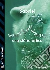 Wentshukumishiteu (Una storia artica). E-book. Formato EPUB ebook di Sabriel