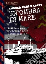 Un’ombra in mare. E-book. Formato EPUB ebook