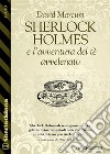 Sherlock Holmes e l'avventura del tè avvelenato. E-book. Formato EPUB ebook