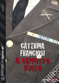 Il cappotto vuoto. E-book. Formato EPUB ebook di Caterina Franciosi