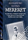 Mereret. E-book. Formato EPUB ebook di Alessandro Vicenzi