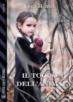 Il tocco dell'anima. E-book. Formato EPUB