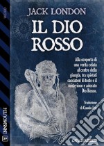 Il Dio rosso. E-book. Formato EPUB ebook