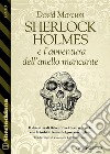 Sherlock Holmes e l'avventura dell'anello mancante. E-book. Formato EPUB ebook