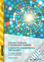 L&apos;infinita leggerezza dei quanti. E-book. Formato EPUB ebook