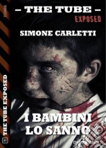 I bambini lo sanno. E-book. Formato EPUB ebook di Simone Carletti