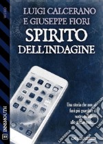 Spirito dell'indagine. E-book. Formato EPUB ebook