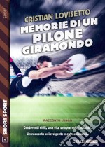 Memorie di un pilone giramondo. E-book. Formato EPUB ebook