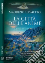 La città delle animeIl libro delle anime 2. E-book. Formato EPUB ebook