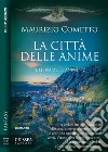 La città delle animeIl libro delle anime 2. E-book. Formato EPUB ebook di Maurizio Cometto