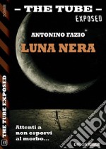 Luna nera. E-book. Formato EPUB ebook