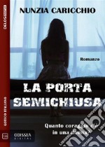 La porta semichiusa. E-book. Formato EPUB ebook