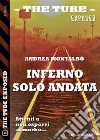 Inferno solo andata. E-book. Formato EPUB ebook di Andrea Montalbò