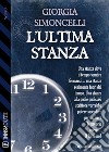 L'ultima stanza. E-book. Formato EPUB ebook di Giorgia Simoncelli