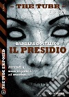 Il presidio. E-book. Formato EPUB ebook di Barbara Bottalico