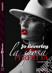 La sposa perfetta. E-book. Formato EPUB ebook di Jo Beverley