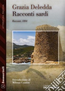 Racconti sardi. E-book. Formato EPUB ebook di Grazia Deledda