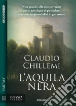 L&apos;Aquila Nera. E-book. Formato EPUB ebook