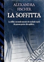 La soffitta. E-book. Formato EPUB ebook