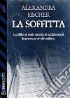 La soffitta. E-book. Formato EPUB ebook