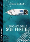 Il suono delle sue ferite. E-book. Formato EPUB ebook