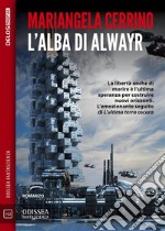 L'Alba di AlwayrCronache dell'epoca Mu 2. E-book. Formato EPUB ebook