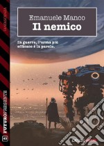 Il nemico. E-book. Formato EPUB ebook