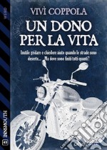 Un dono per la vita. E-book. Formato EPUB ebook