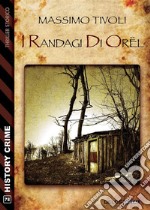 I randagi di Ore¨l. E-book. Formato EPUB ebook