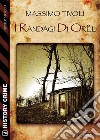 I randagi di Ore¨l. E-book. Formato EPUB ebook di Massimo Tivoli