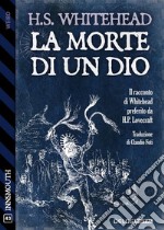 La morte di un Dio. E-book. Formato EPUB ebook