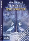 Il rifugio delle sorgenti. E-book. Formato EPUB ebook