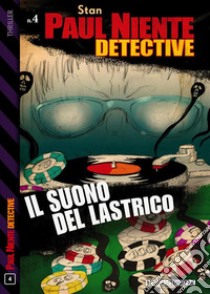 Il suono del lastrico. E-book. Formato EPUB ebook di Stan Rubin