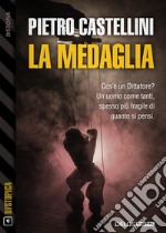 La medaglia. E-book. Formato EPUB ebook