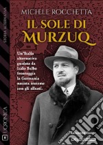 Il sole di Murzuq. E-book. Formato EPUB ebook