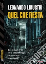 Quel che resta. E-book. Formato EPUB