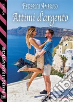 Attimi d&apos;argento. E-book. Formato EPUB ebook