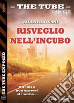 Risveglio nell&apos;incubo. E-book. Formato EPUB ebook