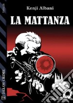 La mattanza. E-book. Formato EPUB ebook