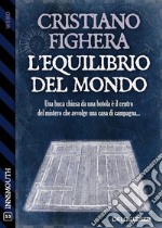 L&apos;equilibrio del mondo. E-book. Formato EPUB ebook