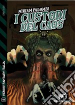 I custodi del caos. E-book. Formato EPUB ebook