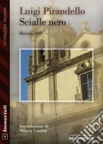 Scialle nero. E-book. Formato EPUB ebook di Luigi Pirandello