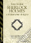 Sherlock Holmes e il diamante di legno. E-book. Formato EPUB ebook di James Moffett