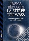 La stirpe dei Wass. E-book. Formato EPUB ebook di Jessica Beduschi